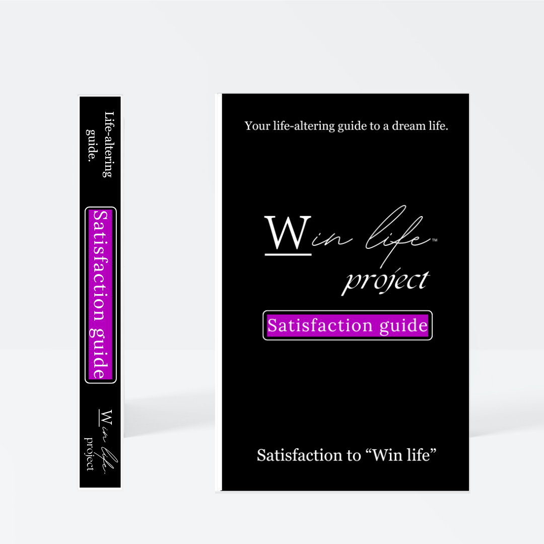 Black eBook titled 'Satisfaction Guide' by the 'Win Life Project' in a professional product photo. A 20 page blueprint on finding true satisfaction in life by revealing what satisfaction really means and chasing that feeling not just societal definitions.