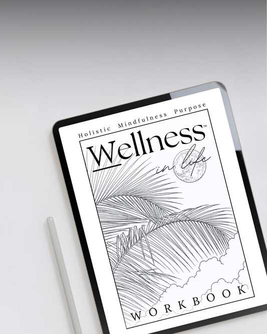 Holistic Mindfulness & Purpose Workbook