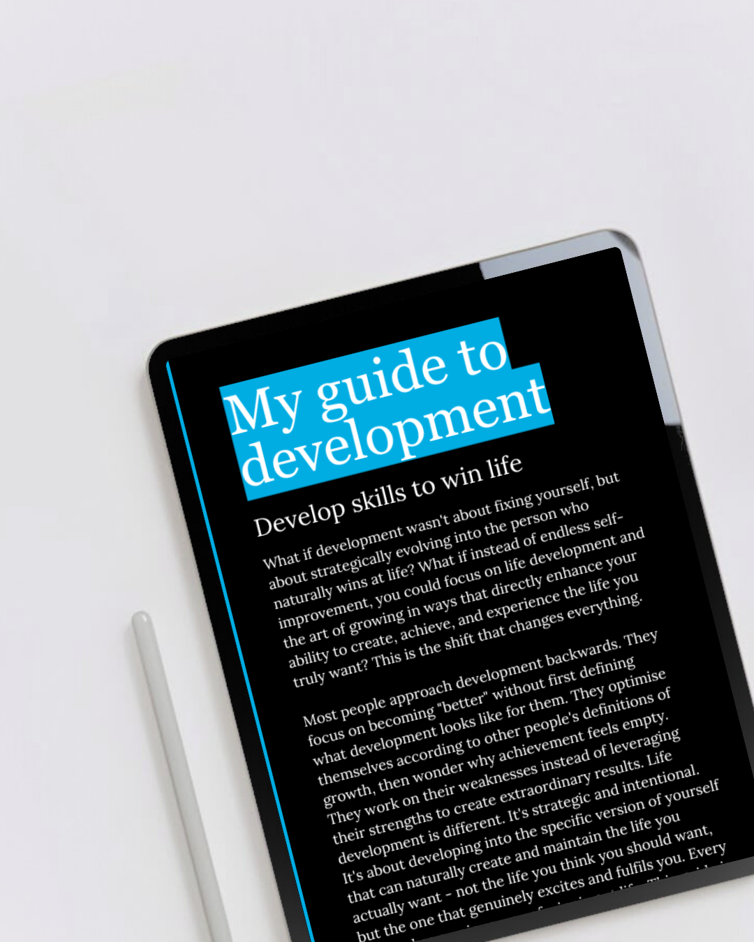 Digital eBook product called development guide displaying the first page on a tablet. A GPS for life development and personal growth. Perfect for anyone ready to develop themselves or their life with purpose, strategy and authentic intention.