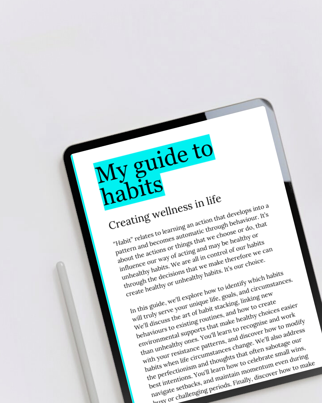 Digital eBook product called my habits guide displaying the first page on a tablet. A blueprint for building healthy habits made to last. Perfect for anyone ready to build sustainable habits that elevate life.