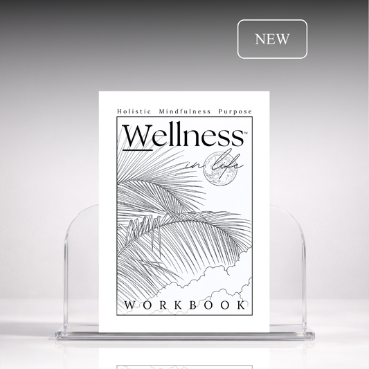 Holistic Mindfulness & Purpose Workbook