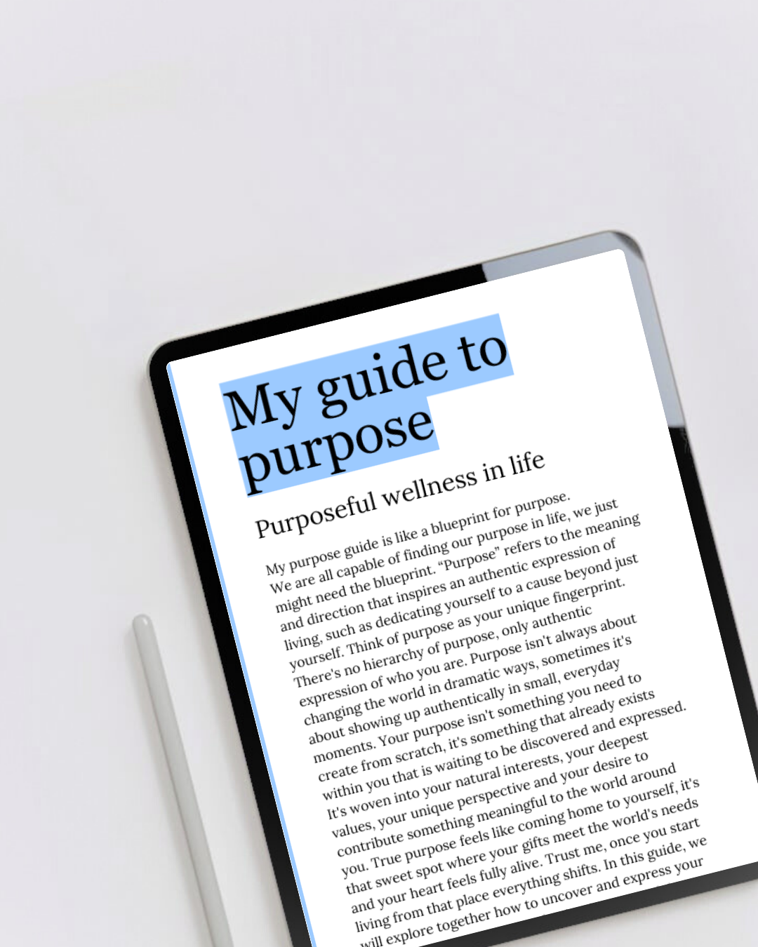 Digital eBook product called my purpose guide displaying the first page on a tablet. A blueprint to discovering your authentic path and living with purpose. Perfect for anyone ready to find their purpose and bring deeper meaning to everyday.