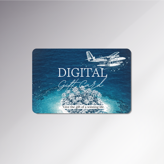 Digital gift card with airplane and palm tree island graphic design on a background of blue ocean waters displaying text 'Digital Gift Card' and 'Give the gift of a winning life'.