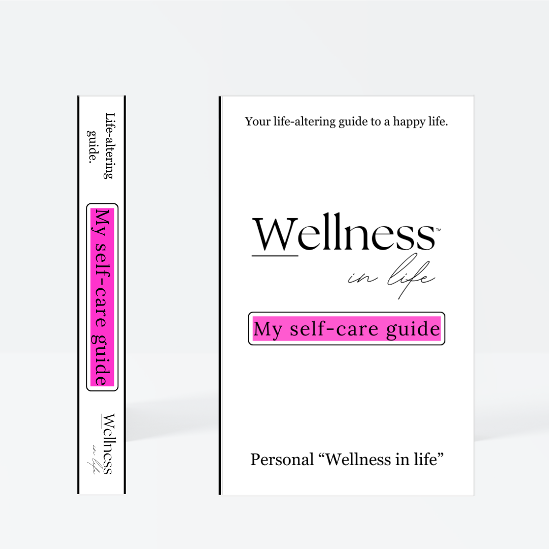 White digital eBook titled 'Wellness In Life' in a professional product photo. Displaying 'My self-care guide' by wellness in life. A 20 page blueprint on personal wellness in life, creating healthy routines and boundaries that support self-care and guidance on creating self-respect and honouring your limits.