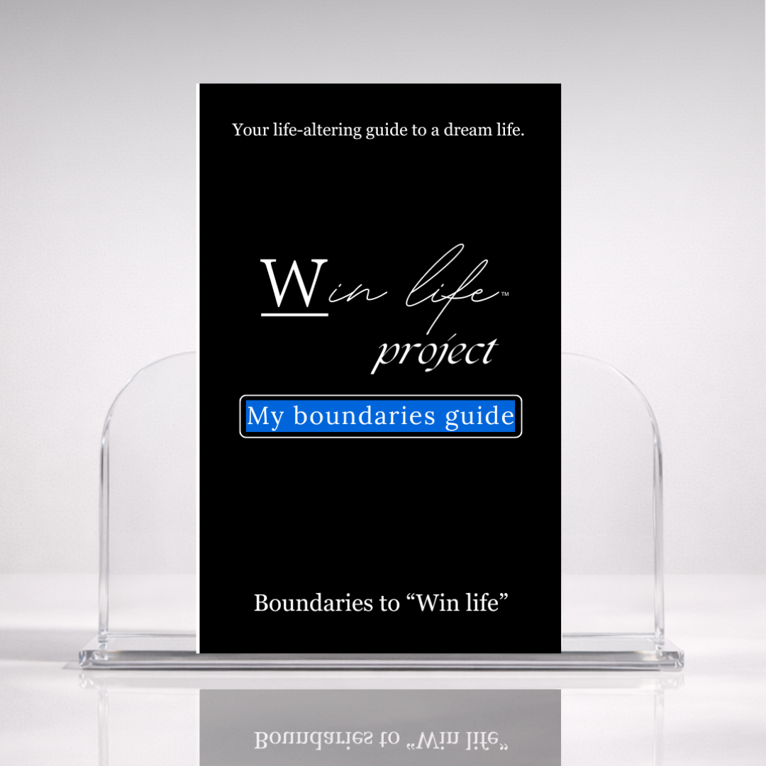 Black eBook titled 'My Boundaries Guide' from the 'Win Life Project' in a professional hero photo on a stand with a white background. A 20 page blueprint on setting limits and boundaries to create time, energy and self-respect for a winning life.